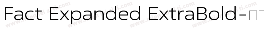 Fact Expanded ExtraBold字体转换